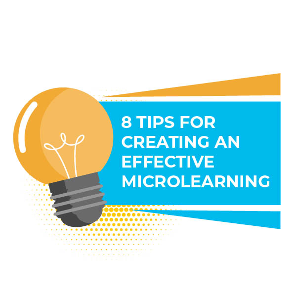 8 Tips For Creating An Effective Microlearning | LesLinq